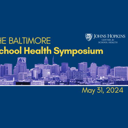 Join the Baltimore School Health Symposium on May 31, 2024