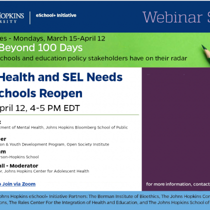 Webinar: Mental Health and SEL Needs When School Reopen — Monday 4.12.21, 4-5 PM EDT